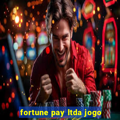 fortune pay ltda jogo